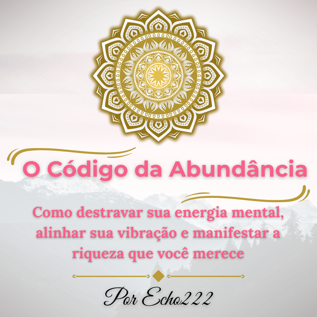 Imagem de apresentação: O Código da Abundância